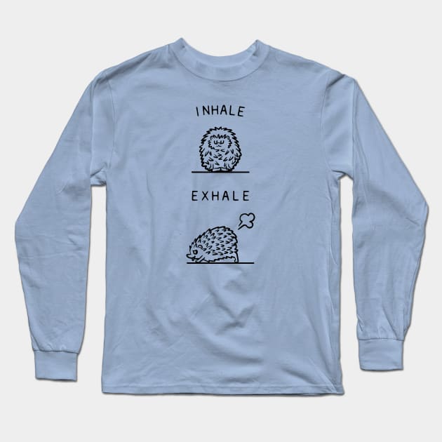 Inhale Exhale Hedgehog Long Sleeve T-Shirt by huebucket